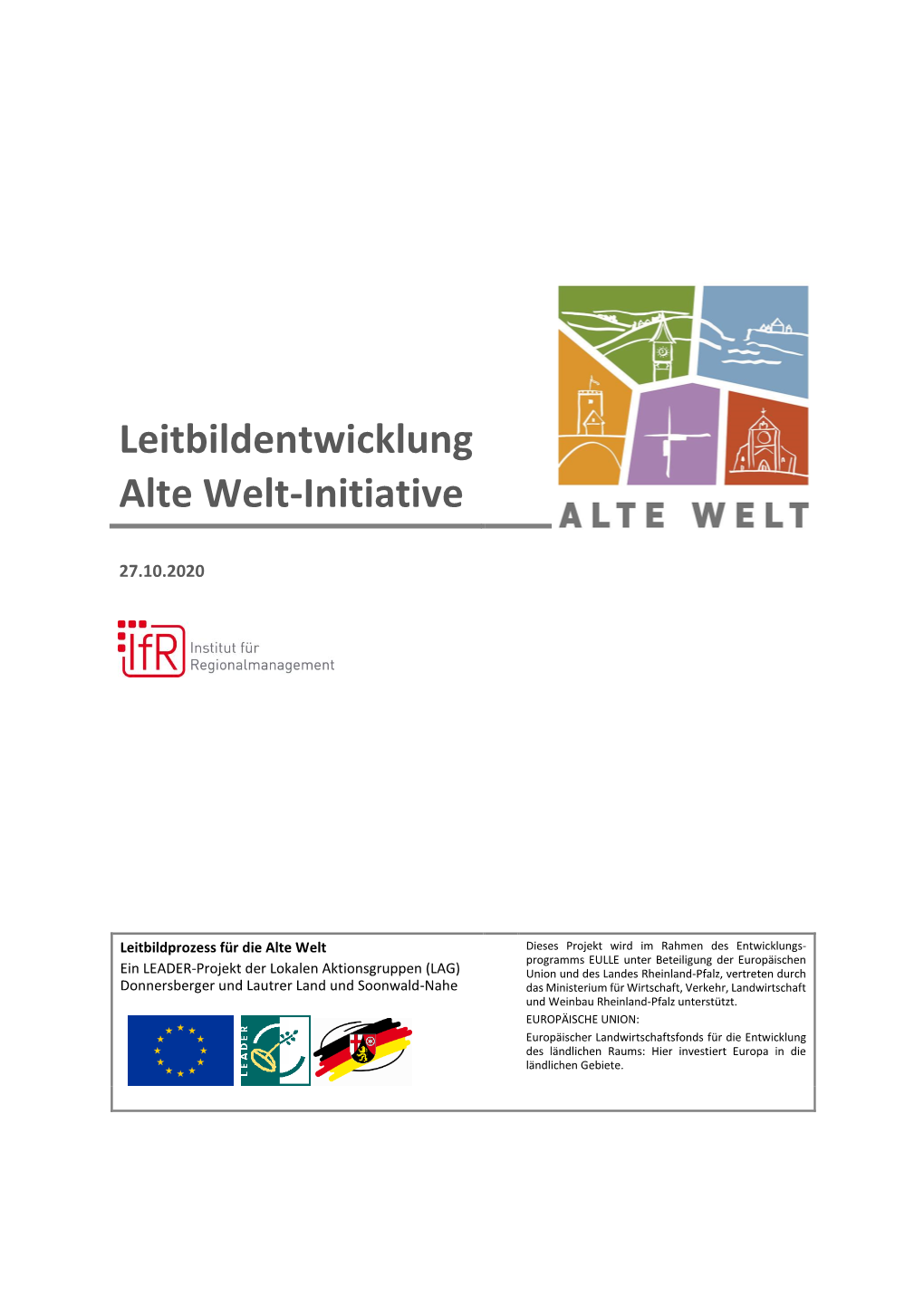 Leitbildentwicklung Alte Welt-Initiative