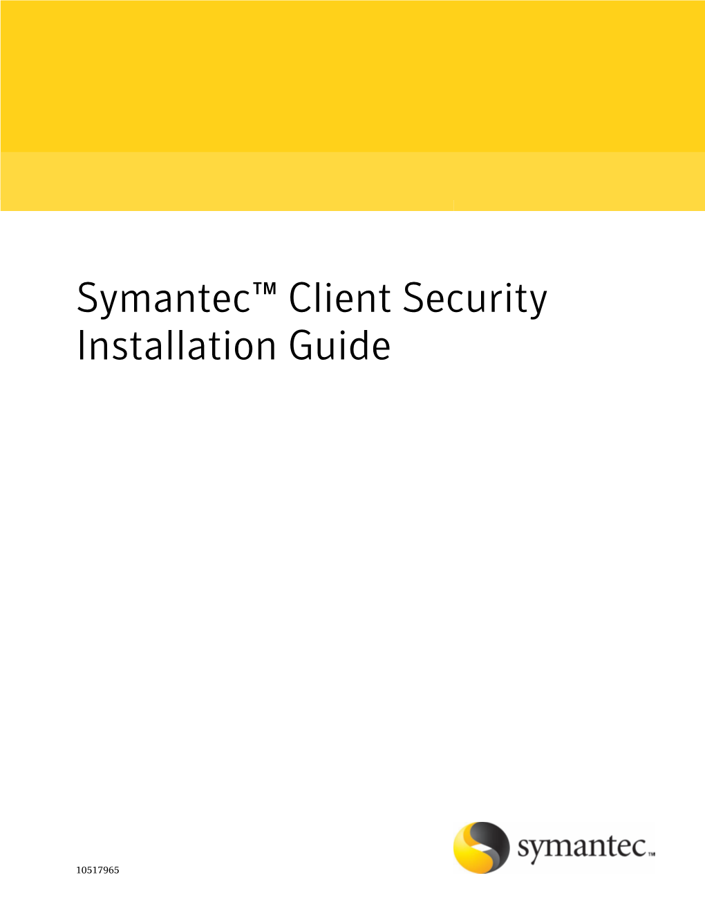 Symantec™ Client Security Installation Guide