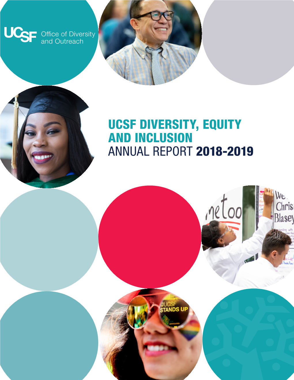 UCSF Diversity, Equity and Inclusion Annual Report 2018-2019