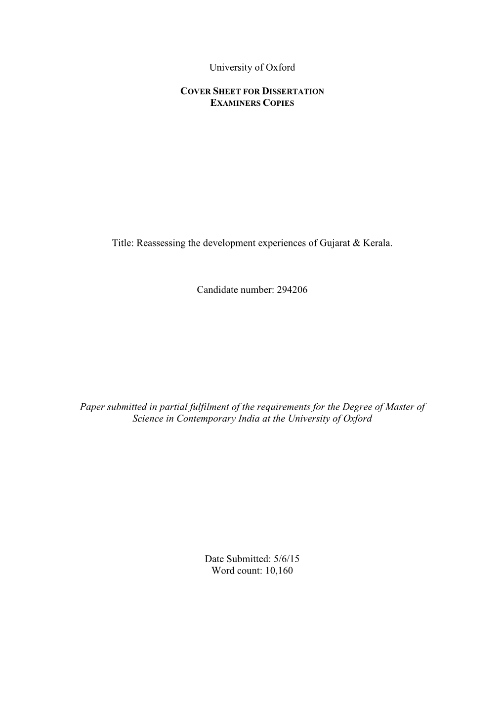 Reassessing the Development Experiences of Gujarat and Kerala’, Dissertation for Msc in Contemporary India, Oxford University, June