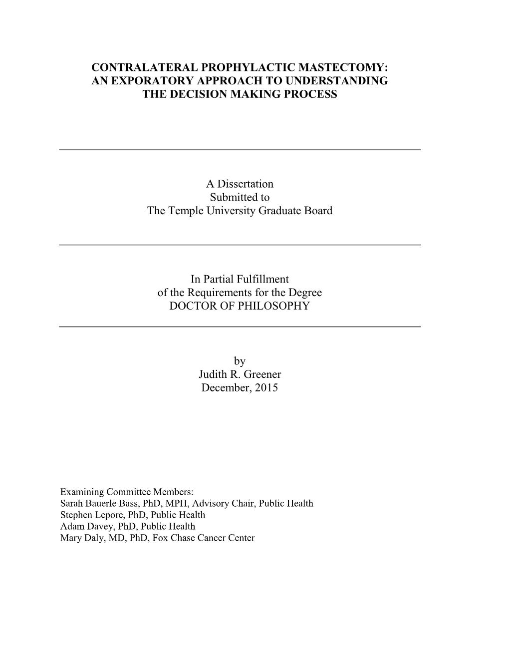 Contralateral Prophylactic Mastectomy: an Exporatory Approach to Understanding the Decision Making Process