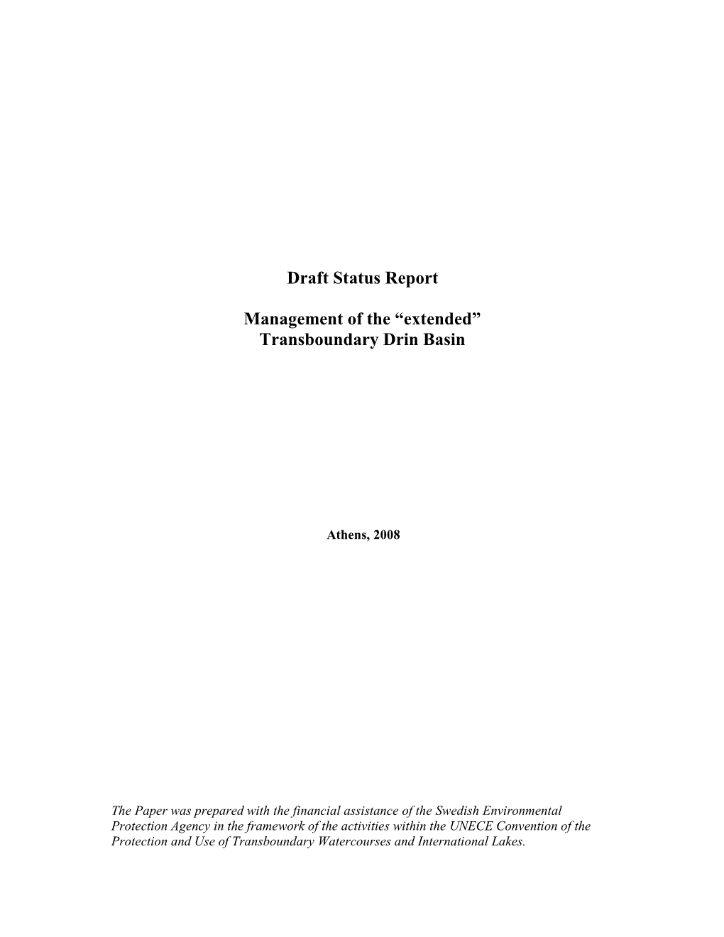 Draft Status Report Management of the “Extended” Transboundary Drin