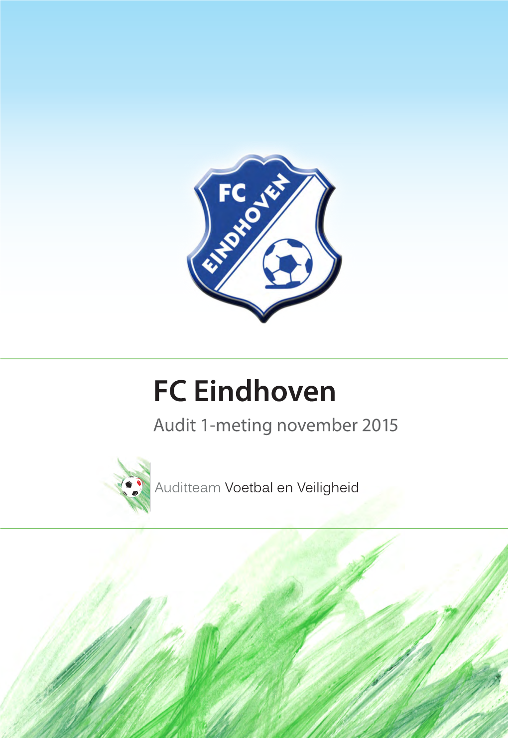 FC Eindhoven Audit 1-Meting November 2015
