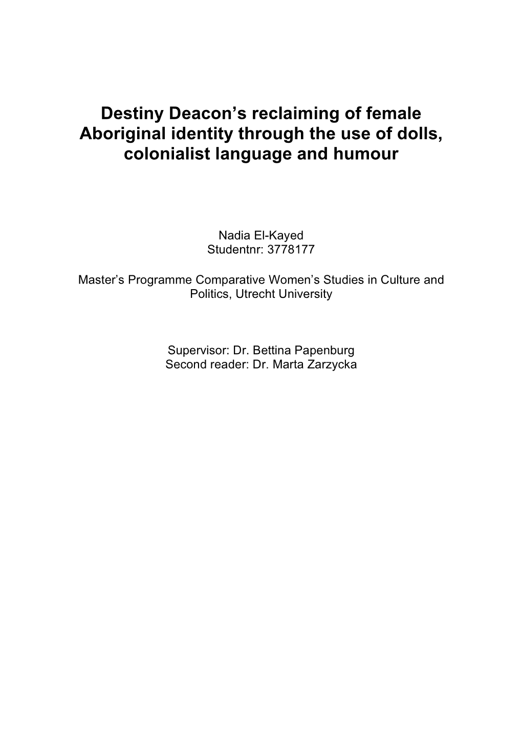 Destiny Deacon's Reclaiming of Female Aboriginal Identity Through the Use