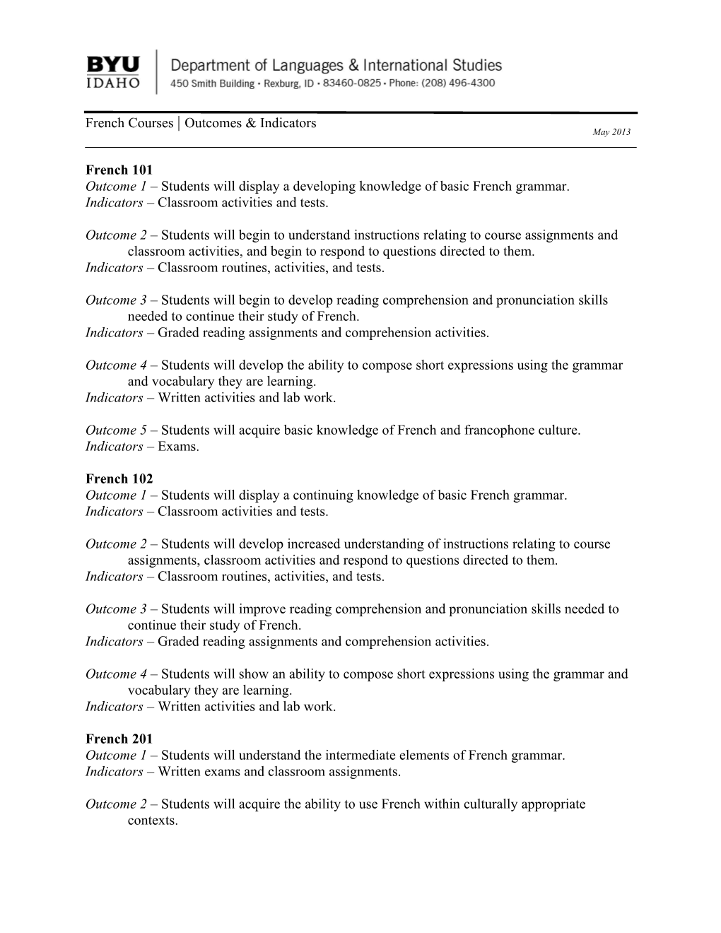 Outcome 1 Students Will Display a Developing Knowledge of Basic French Grammar