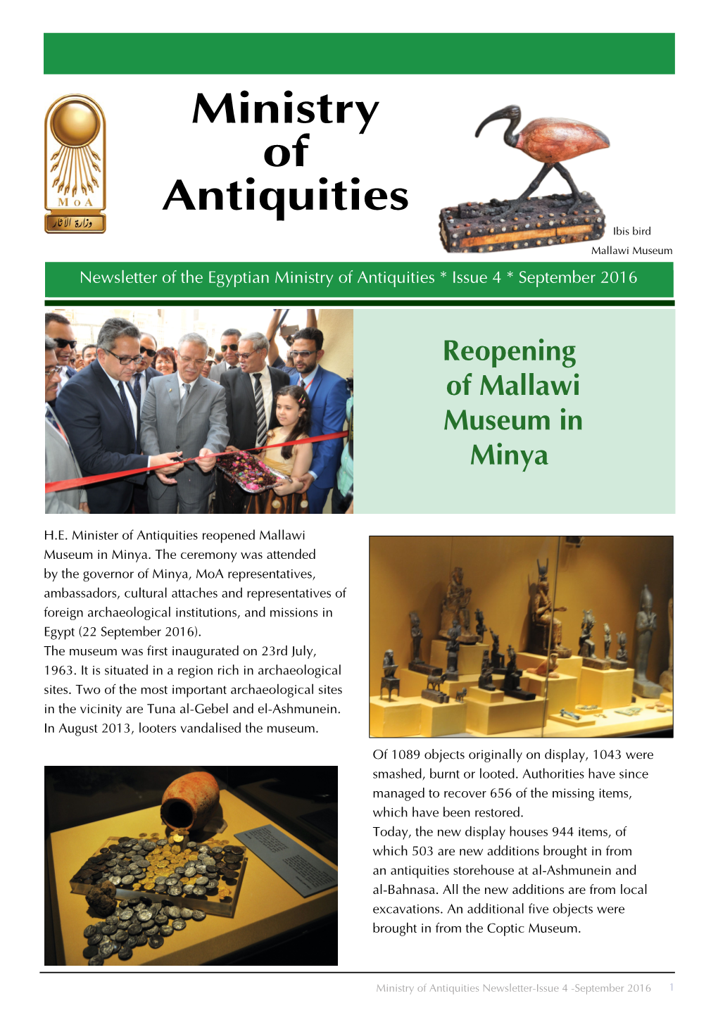 Ministry of Antiquities Ibis Bird Mallawi Museum Newsletter of the Egyptian Ministry of Antiquities * Issue 4 * September 2016