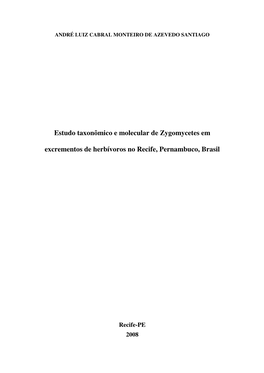 Estudo Taxonômico E Molecular De Zygomycetes Em Excrementos De Herbívoros No Recife, Pernambuco, Brasil