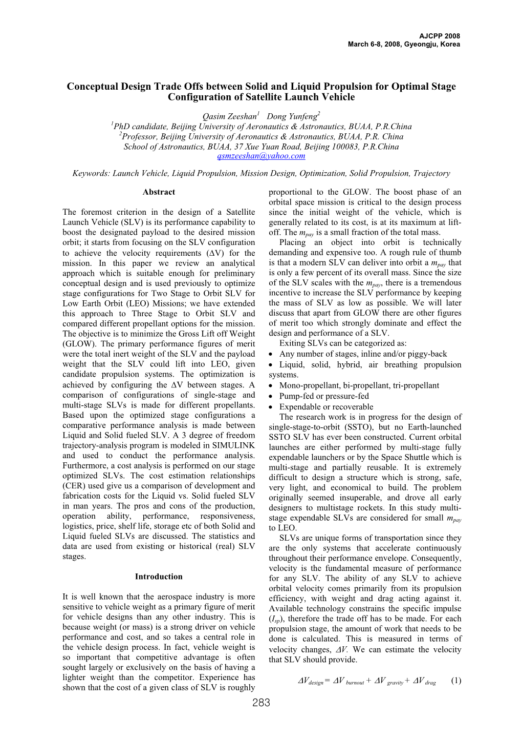 Conceptual Design Trade Offs Between Solid and Liquid Propulsion for Optimal Stage Configuration of Satellite Launch Vehicle