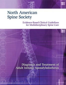 Diagnosis and Treatment of Adult Isthmic Spondylolisthesis | NASS Clinical Guidelines 1 G Evidence-Based Clinical Guidelines for Multidisciplinary Ethodolo