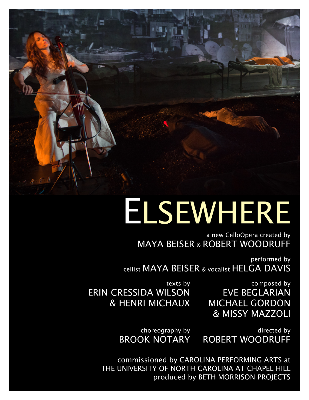 ELSEWHERE a New Celloopera Created by MAYA BEISER & ROBERT WOODRUFF