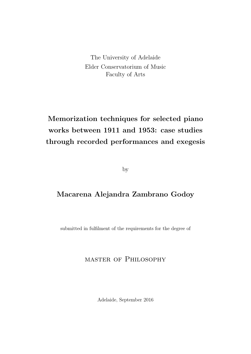 Memorization Techniques for Selected Piano Works Between 1911 and 1953: Case Studies Through Recorded Performances and Exegesis