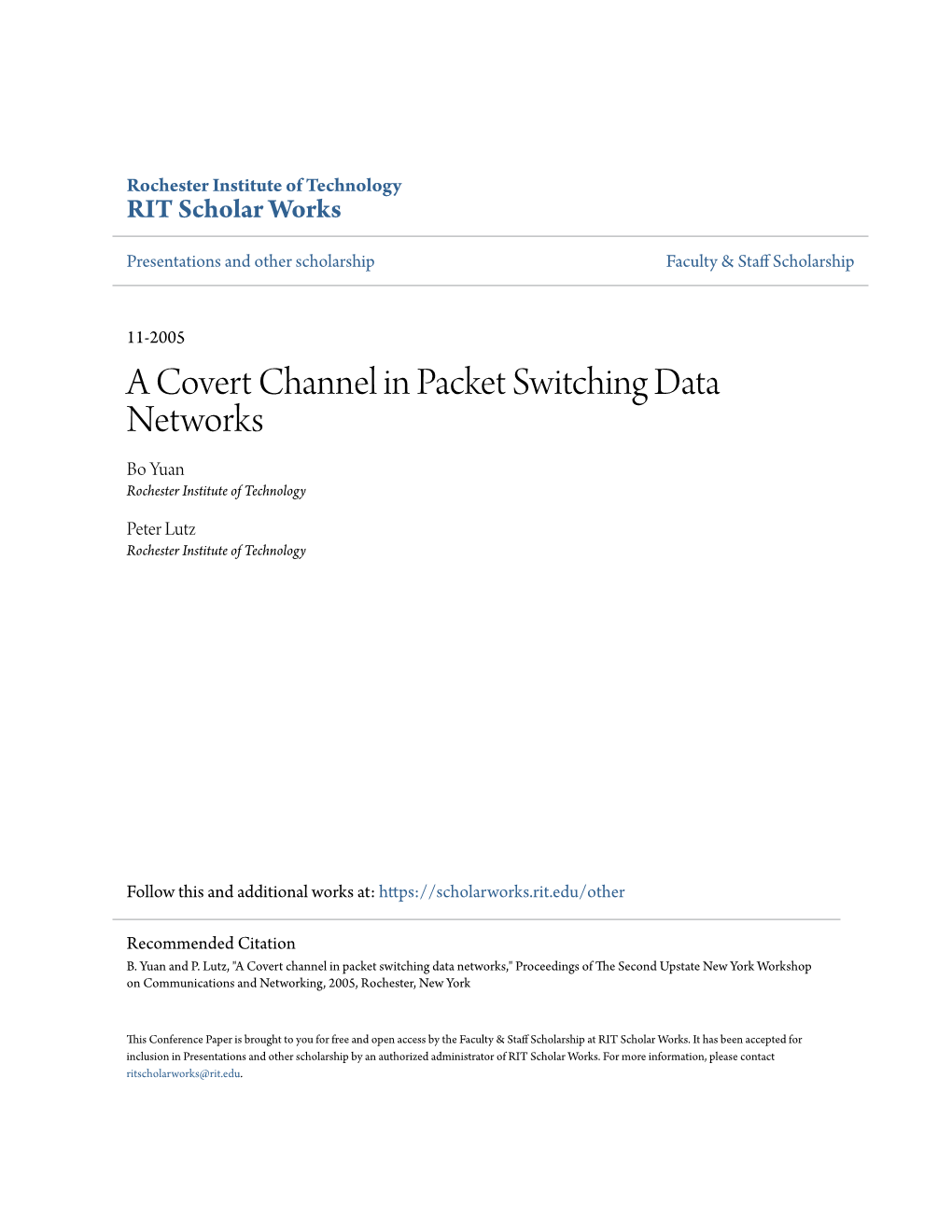 A Covert Channel in Packet Switching Data Networks Bo Yuan Rochester Institute of Technology