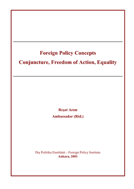 Foreign Policy Concepts Conjuncture, Freedom of Action, Equality