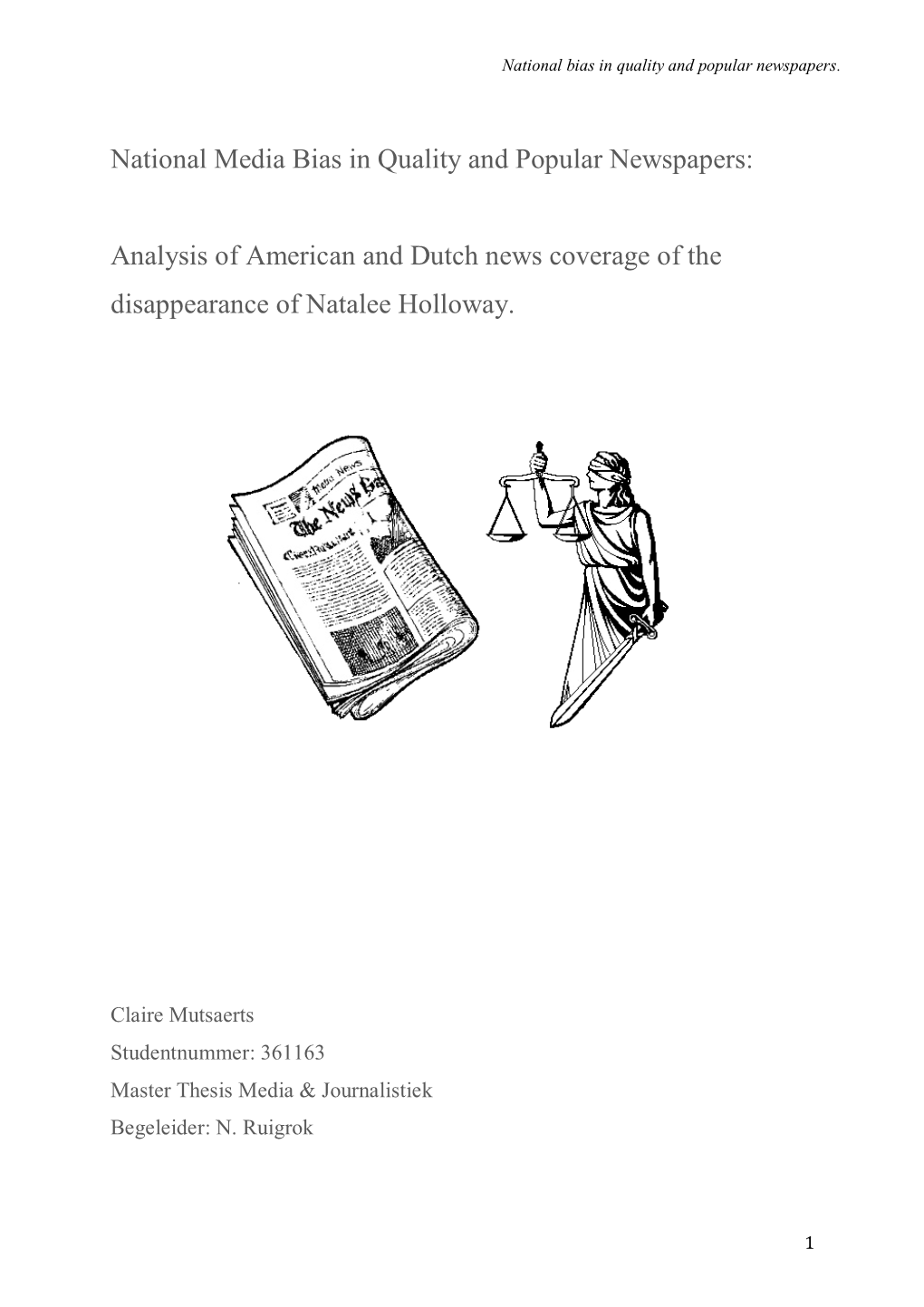 National Media Bias in Quality and Popular Newspapers: Analysis Of