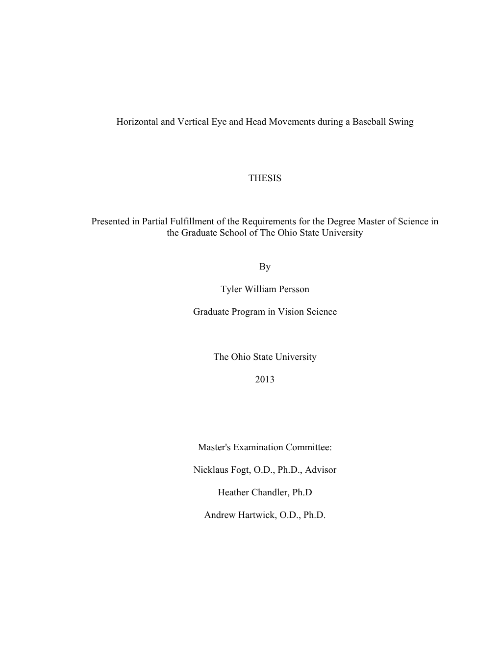 Horizontal and Vertical Eye and Head Movements During a Baseball Swing