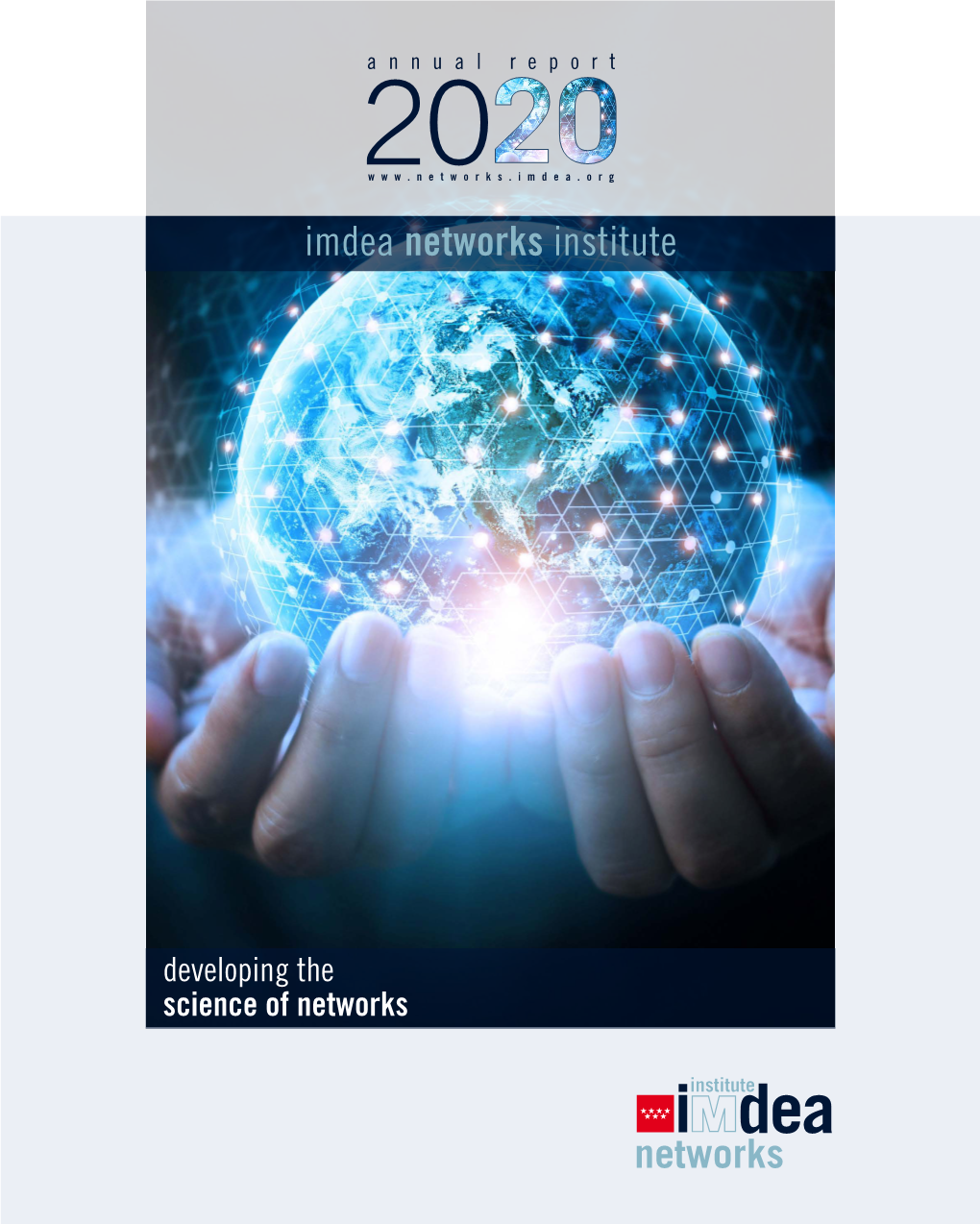 2020 Annual Report IMDEA Networks Institute File Download