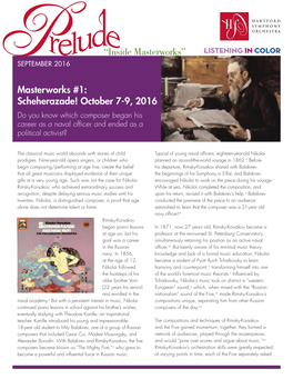 Scheherazade! October 7-9, 2016 Do You Know Which Composer Began His Career As a Naval Officer and Ended As a Political Activist?