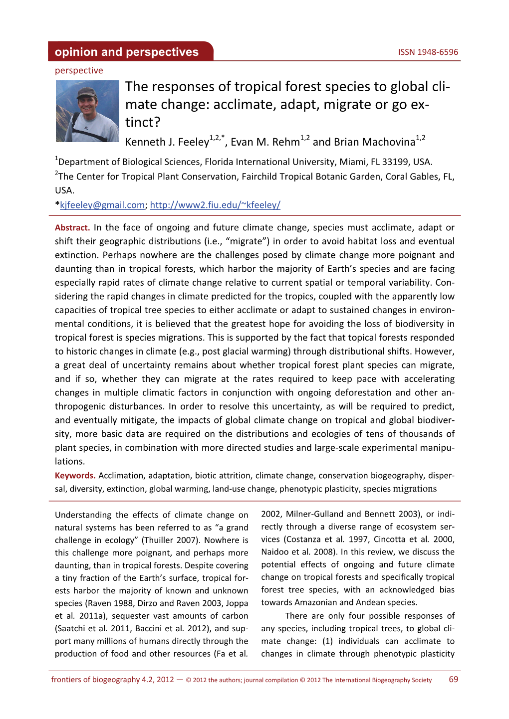 The Responses of Tropical Forest Species to Global Cli‐ Mate Change: Acclimate, Adapt, Migrate Or Go Ex‐ Tinct? Kenneth J