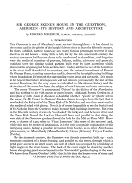 SIR GEORGE SKENE's HOUSE in the GUESTROW, ABERDEEN-ITS HISTORY and ARCHITECTURE by EDWARD MELDRUM, D.ARCH., A.R.I.B.A., F.S.A.SCOT