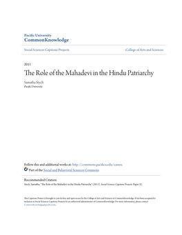The Role of the Mahadevi in the Hindu Patriarchy Samatha Stych Pacific Nu Iversity