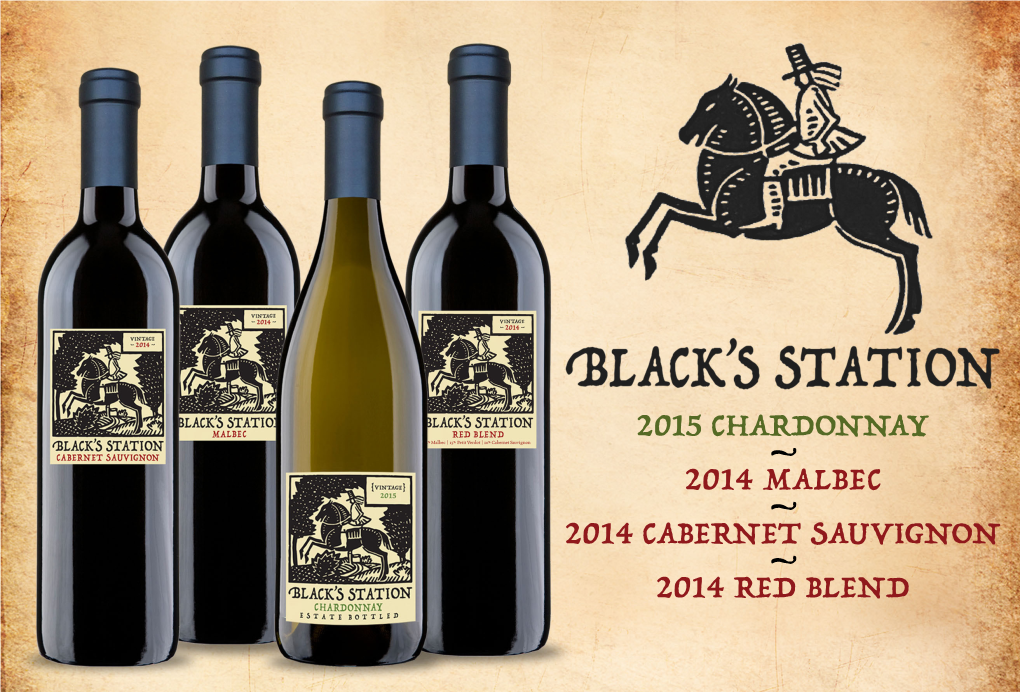 2014 Malbec – 2014 Cabernet Sauvignon – 2014 Red Blend �He Brand Story