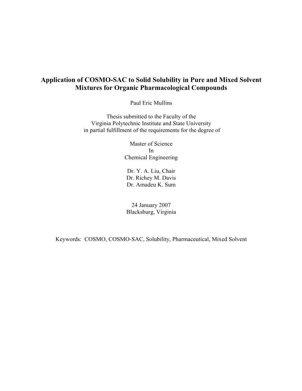 Application of COSMO-SAC to Solid Solubility in Pure and Mixed Solvent Mixtures for Organic Pharmacological Compounds