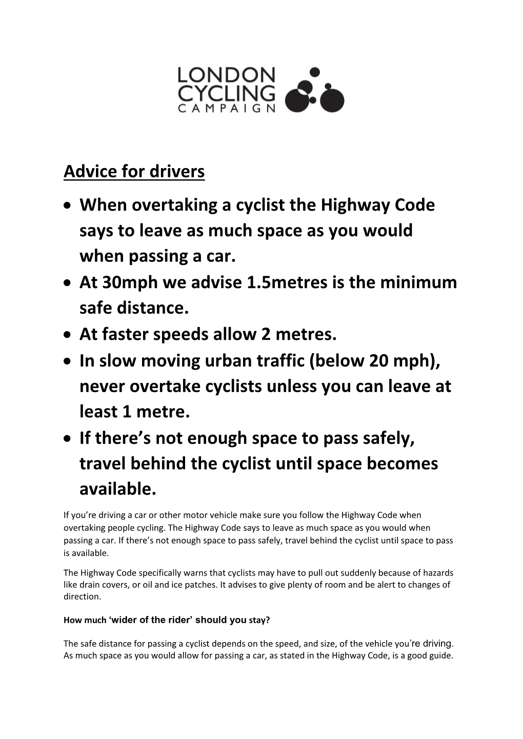 Advice for Drivers • When Overtaking a Cyclist the Highway Code Says To