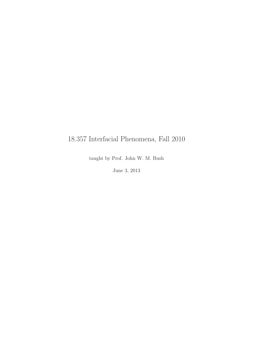 18.357 Interfacial Phenomena, Lectures