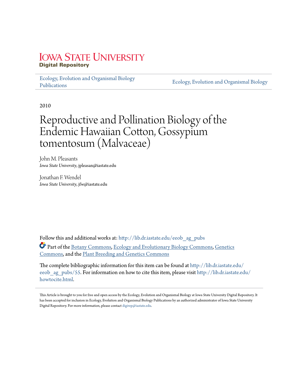 Reproductive and Pollination Biology of the Endemic Hawaiian Cotton, Gossypium Tomentosum (Malvaceae) John M