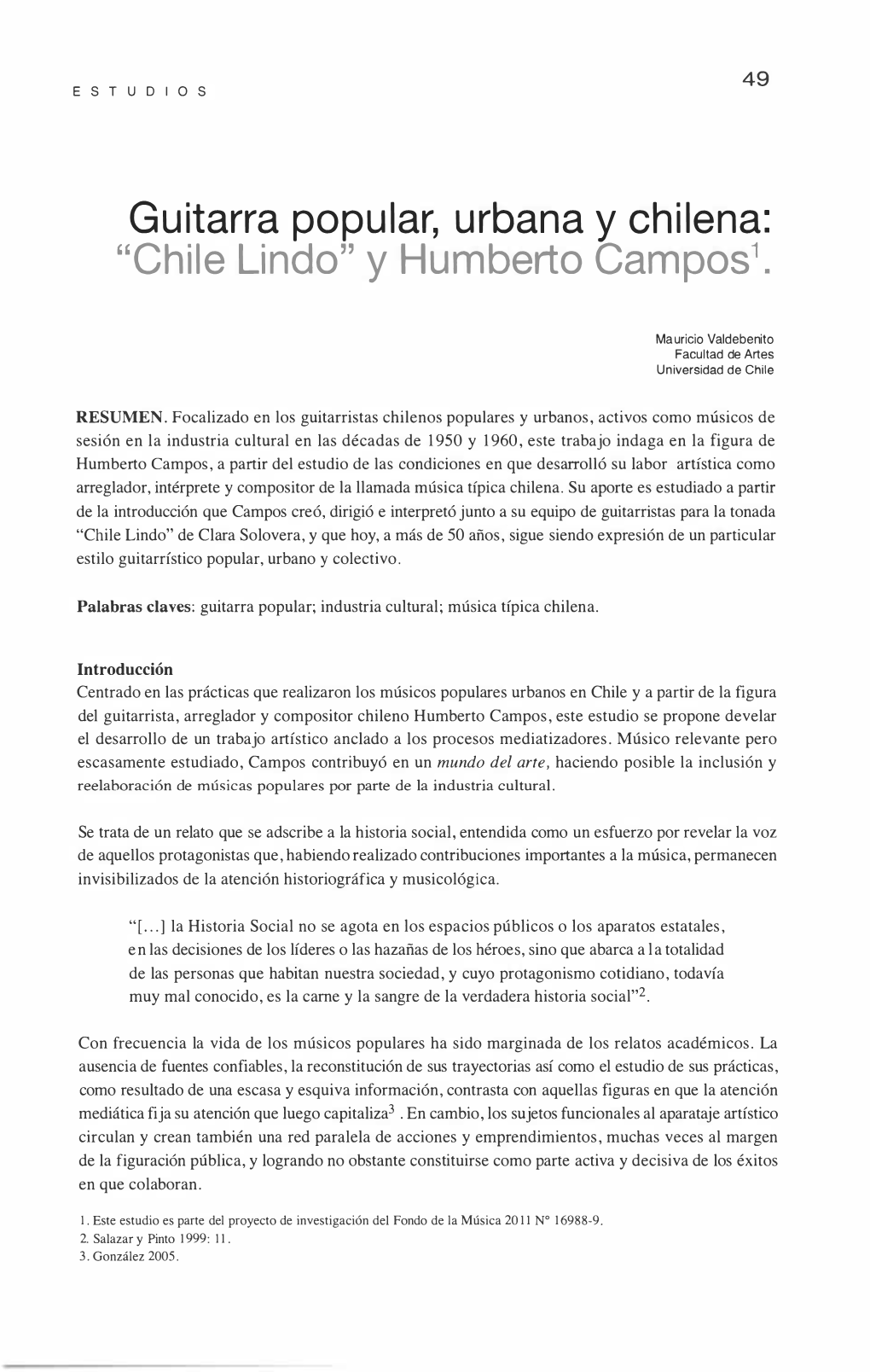 Chile Lindo" Y Humberto Campos1•