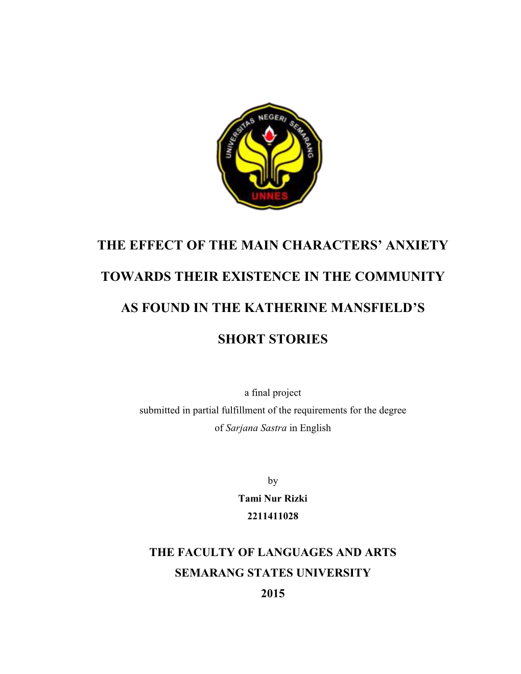The Effect of the Main Characters' Anxiety Towards Their Existence In