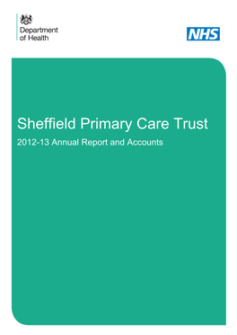 Sheffield Primary Care Trust 2012-13 Annual Report and Accounts