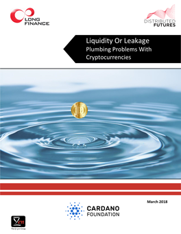 Liquidity Or Leakage Plumbing Problems with Cryptocurrencies