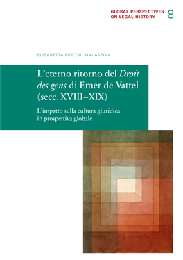 L'eterno Ritorno Del Droit Des Gens Di Emer De Vattel (Secc. XVIII – XIX)