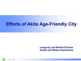 Efforts of Akita Age-Friendly City