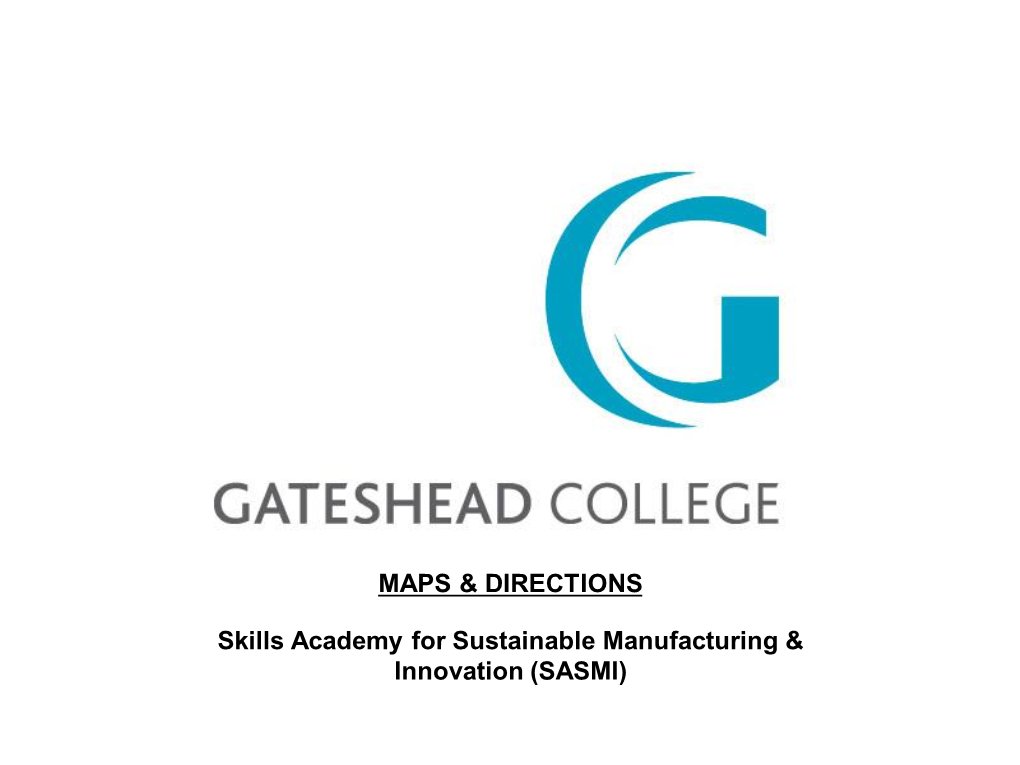 MAPS & DIRECTIONS Skills Academy for Sustainable