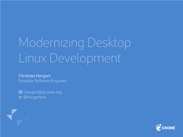 Modernizing Desktop Linux Development