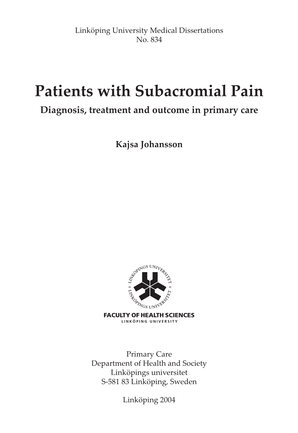 Patients with Subacromial Pain Diagnosis, Treatment and Outcome in Primary Care