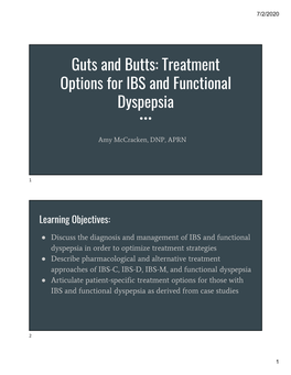 Guts and Butts: Treatment Options for IBS and Functional Dyspepsia