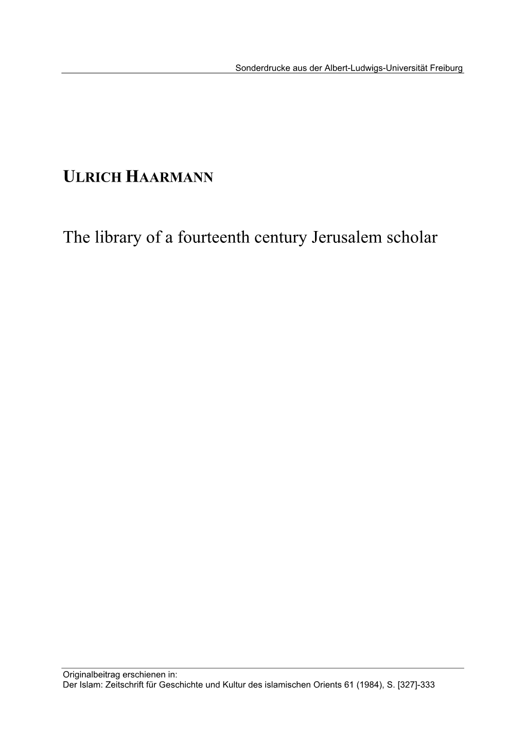 The Library of a Fourteenth Century Jerusalem Scholar