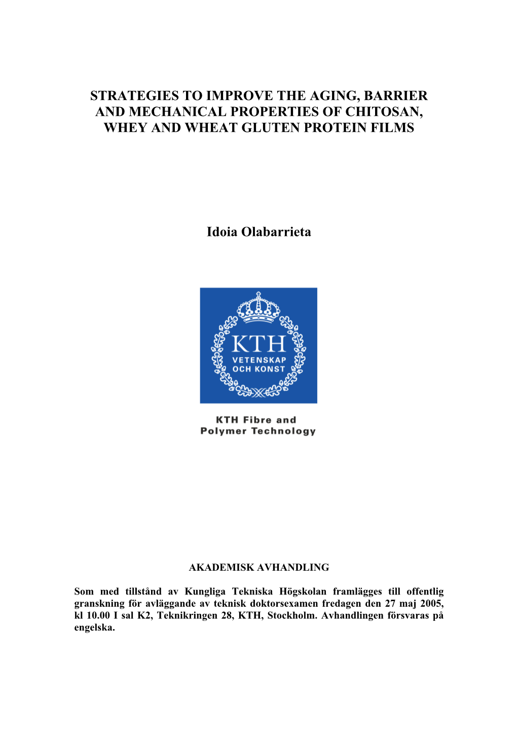 Strategies to Improve the Aging, Barrier and Mechanical Properties of Chitosan, Whey and Wheat Gluten Protein Films