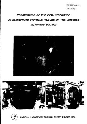 Proceedings of the Fifth Workshop on Elementary-Particle Picture of the Universe