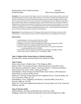 Conflict and Peace Fall 2015 Randall Schweller Office Hours: by Appointment