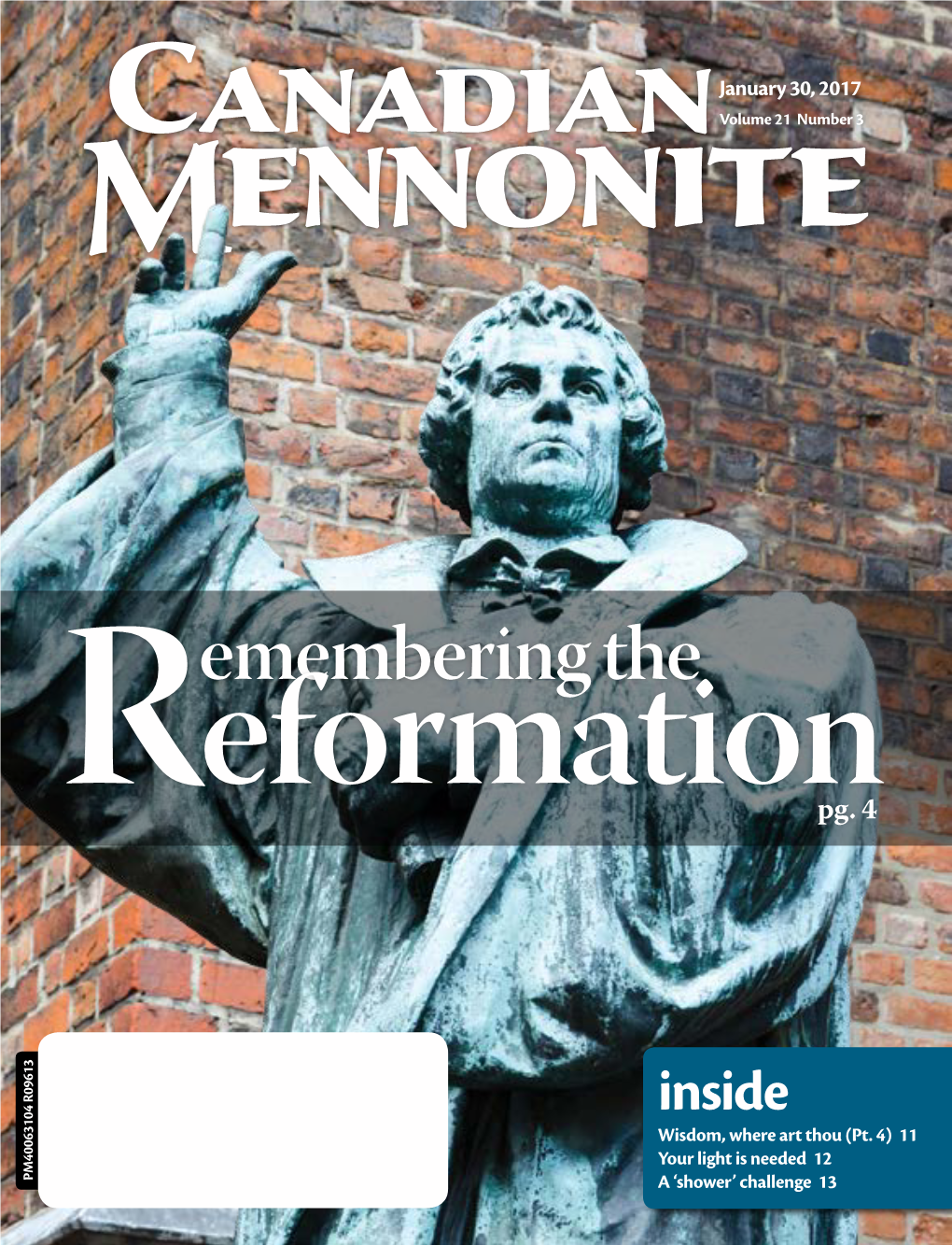 Winnipeg (See “Let Him Speak,” Page 18), Community As His Puppet in an Attempt Falco, Who Didn’T Grow up “Mennonite,” but the Stormy Weather on Jan