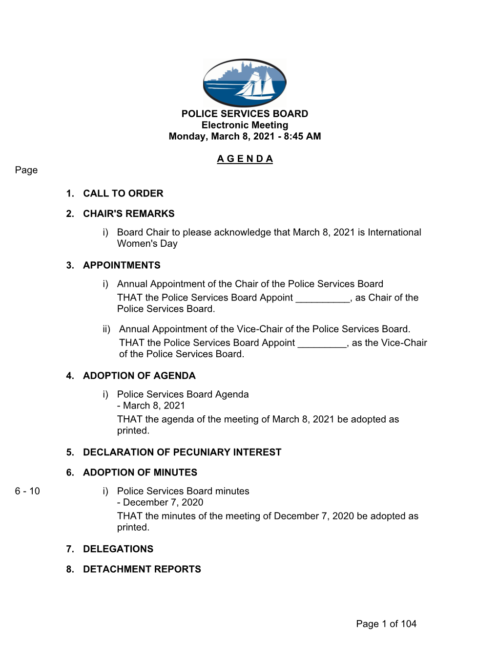 POLICE SERVICES BOARD Electronic Meeting Monday, March 8, 2021 - 8:45 AM