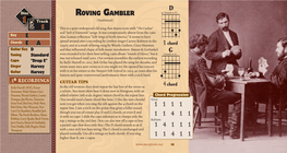 ROVING GAMBLER O (Sounds As E) 1 Track (Traditional) 1 This Is a Quite Widespread Old Song That Shares Roots with “The Cuckoo” and “Jack of Diamonds” Songs