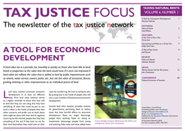 TAX JUSTICE FOCUS a Tool for Econopmic Development 1 Nicolaus Tideman the Newsletter of the Tax Justice Network EDITORIAL Natural Rents 3 Carol Wilcox