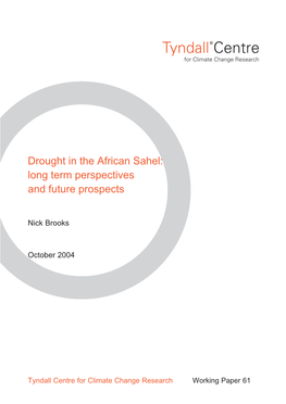 Drought in the African Sahel: Long Term Perspectives and Future Prospects