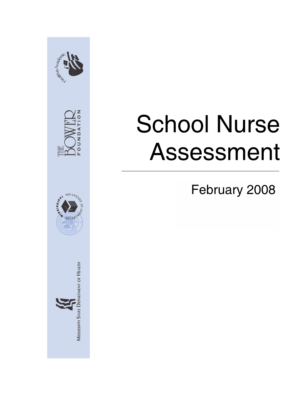 School Nurse Funding Sources Mary Kirkpatrick Haskell - Mary Sprayberry Public School Nurse Act of 2007 Mississippi Department of Education