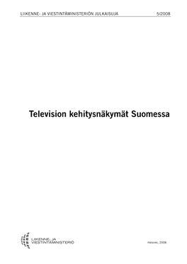 Television Kehitysnäkymät Suomessa